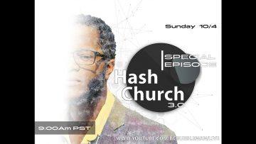 Hash Church 3.0 Special Episode