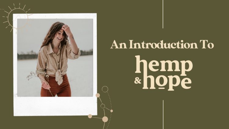 An Introduction To Hemp & Hope | Starting A Sustainable Fashion Brand